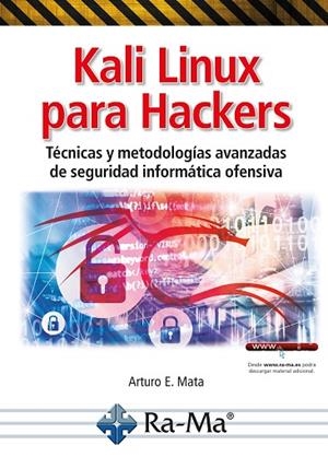 KALI LINUX PARA HACKERS | 9788419444790 | MATA GARC­A, ARTURO ENRIQUE | Llibres Parcir | Llibreria Parcir | Llibreria online de Manresa | Comprar llibres en català i castellà online
