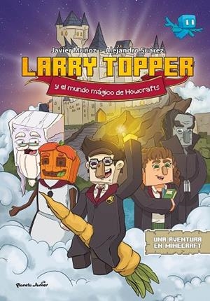 LARRY TOPPER Y EL MUNDO MÁGICO DE HOWCRAFTS | 9788408271079 | MUÑOZ RUIZ, JAVIER | Llibres Parcir | Llibreria Parcir | Llibreria online de Manresa | Comprar llibres en català i castellà online
