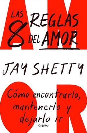 LAS 8 REGLAS DEL AMOR | 9788425364600 | SHETTY, JAY | Llibres Parcir | Librería Parcir | Librería online de Manresa | Comprar libros en catalán y castellano online