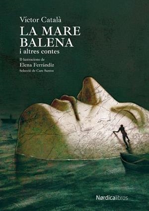 LA MARE BALENA I ALTRES CONTES | 9788419735270 | CATALÁ, VICTOR | Llibres Parcir | Librería Parcir | Librería online de Manresa | Comprar libros en catalán y castellano online