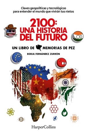 2100: UNA HISTORIA DEL FUTURO. CLAVES GEOPOLÍTICAS Y TECNOLÓGICAS PARA ENTENDER | 9788491398813 | FERNÁNDEZ ZURRÓN, BORJA | Llibres Parcir | Llibreria Parcir | Llibreria online de Manresa | Comprar llibres en català i castellà online
