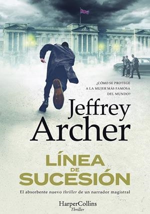 LÍNEA DE SUCESIÓN | 9788491398615 | ARCHER, JEFFREY | Llibres Parcir | Llibreria Parcir | Llibreria online de Manresa | Comprar llibres en català i castellà online