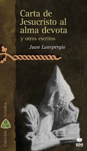 CARTA DE JESUCRISTO AL ALMA DEVOTA Y OTROS ESCRITOS | 9788482602455 | LANDSBERG, JOHANNES JUSTUS | Llibres Parcir | Librería Parcir | Librería online de Manresa | Comprar libros en catalán y castellano online
