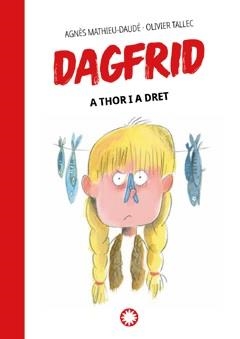 A THOR I A DRET | 9788419401069 | MATHIEU-DAUDÉ, AGNÈS/ TALLEC, OLIVIER | Llibres Parcir | Llibreria Parcir | Llibreria online de Manresa | Comprar llibres en català i castellà online