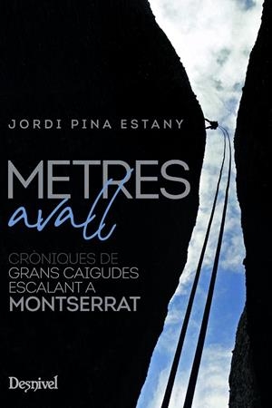 METRES AVALL | 9788498296310 | PINA ESTANY, JORDI | Llibres Parcir | Librería Parcir | Librería online de Manresa | Comprar libros en catalán y castellano online