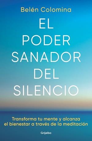 EL PODER SANADOR DEL SILENCIO | 9788425363269 | COLOMINA, BELÉN | Llibres Parcir | Librería Parcir | Librería online de Manresa | Comprar libros en catalán y castellano online