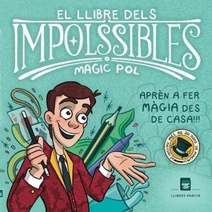 EL LLIBRE DELS IMPOLSSIBLES | 9788418849794 | MAGIC POL | Llibres Parcir | Llibreria Parcir | Llibreria online de Manresa | Comprar llibres en català i castellà online