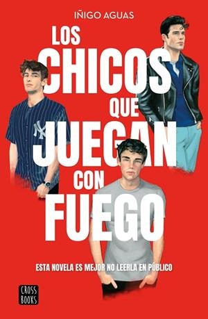 LOS CHICOS QUE JUEGAN CON FUEGO | 9788408269199 | AGUAS, IÑIGO | Llibres Parcir | Llibreria Parcir | Llibreria online de Manresa | Comprar llibres en català i castellà online