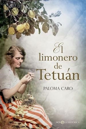 EL LIMONERO DE TETUÁN | 9788413845562 | CARO, PALOMA | Llibres Parcir | Llibreria Parcir | Llibreria online de Manresa | Comprar llibres en català i castellà online