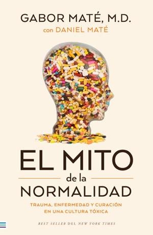 EL MITO DE LA NORMALIDAD | 9788492917167 | MATÉ, GABOR | Llibres Parcir | Llibreria Parcir | Llibreria online de Manresa | Comprar llibres en català i castellà online