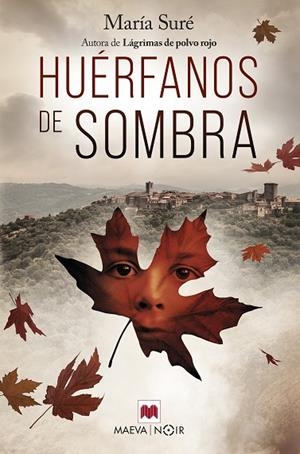 HUÉRFANOS DE SOMBRA | 9788419638052 | SURÉ, MARÍA | Llibres Parcir | Llibreria Parcir | Llibreria online de Manresa | Comprar llibres en català i castellà online