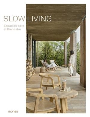 SLOW LIVING. ESPACIOS PARA EL BIENESTAR | 9788417557638 | DANIELA SANTOS QUARTINO | Llibres Parcir | Llibreria Parcir | Llibreria online de Manresa | Comprar llibres en català i castellà online