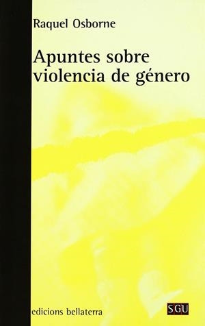 APUNTES SOBRE VIOLENCIA DE GÉNERO | 9788472904651 | OSBORNE VERDUGO, RAQUEL | Llibres Parcir | Librería Parcir | Librería online de Manresa | Comprar libros en catalán y castellano online