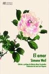 EL AMOR | 9788412672916 | WEIL, SIMONE | Llibres Parcir | Llibreria Parcir | Llibreria online de Manresa | Comprar llibres en català i castellà online