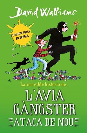 LA INCREÏBLE HISTÒRIA DE... L'ÀVIA GÀNGSTER ATACA DE NOU | 9788419169648 | WALLIAMS, DAVID | Llibres Parcir | Llibreria Parcir | Llibreria online de Manresa | Comprar llibres en català i castellà online