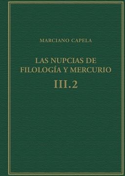 LAS NUPCIAS DE FILOLOGÍA Y MERCURIO, VOL. III.2, LIBROS VIII-IX : EL QUADRIVIUM | 9788400109493 | MINEO FELIX CAPELA, MARCIANO | Llibres Parcir | Librería Parcir | Librería online de Manresa | Comprar libros en catalán y castellano online