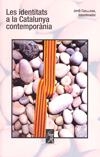 LES IDENTITATS A LA CATALUNYA CONTEMPORÀNIA | 9788496786257 | CASASSAS I YMBERT, JORDI | Llibres Parcir | Llibreria Parcir | Llibreria online de Manresa | Comprar llibres en català i castellà online