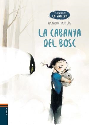 LA CABANYA DEL BOSC | 9788447950706 | MAESTRO SARRIÓN, PEPE | Llibres Parcir | Librería Parcir | Librería online de Manresa | Comprar libros en catalán y castellano online