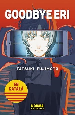 GOODBYE ERI. ED KANZENBAN CAT | 9788467960723 | TATSUKI FUJIMOTO/NEGI HARUBA | Llibres Parcir | Llibreria Parcir | Llibreria online de Manresa | Comprar llibres en català i castellà online