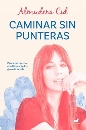 CAMINAR SIN PUNTERAS | 9788419248329 | CID, ALMUDENA | Llibres Parcir | Llibreria Parcir | Llibreria online de Manresa | Comprar llibres en català i castellà online