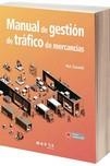 MANUAL DE GESTIÓN DE TRÁFICO DE MERCANCÍAS | 9788418532764 | CASTELL MORELLÀ, RUT | Llibres Parcir | Llibreria Parcir | Llibreria online de Manresa | Comprar llibres en català i castellà online