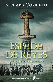 ESPADA DE REYES (XII) | 9788435017329 | CORNWELL, BERNARD | Llibres Parcir | Llibreria Parcir | Llibreria online de Manresa | Comprar llibres en català i castellà online