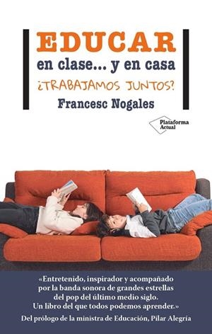 EDUCAR EN CLASE... Y EN CASA | 9788419655202 | NOGALES, FRANCESC | Llibres Parcir | Llibreria Parcir | Llibreria online de Manresa | Comprar llibres en català i castellà online