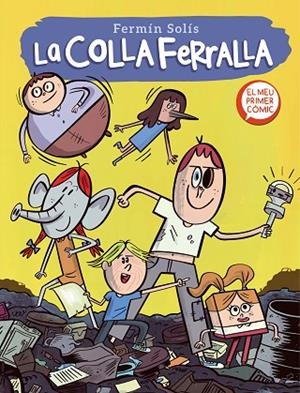LA COLLA FERRALLA 1 (LA COLLA FERRALLA 1) | 9788448857639 | SOLÍS, FERMÍN | Llibres Parcir | Librería Parcir | Librería online de Manresa | Comprar libros en catalán y castellano online