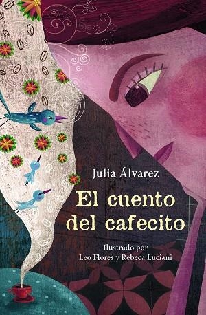 EL CUENTO DEL CAFECITO | 9788466344098 | ÁLVAREZ, JULIA | Llibres Parcir | Librería Parcir | Librería online de Manresa | Comprar libros en catalán y castellano online