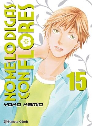 NO ME LO DIGAS CON FLORES KANZENBAN Nº 15/20 | 9788413417660 | KAMIO, YOKO | Llibres Parcir | Llibreria Parcir | Llibreria online de Manresa | Comprar llibres en català i castellà online