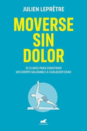 MOVERSE SIN DOLOR | 9788418045264 | LEPRÊTRE, JULIEN | Llibres Parcir | Librería Parcir | Librería online de Manresa | Comprar libros en catalán y castellano online