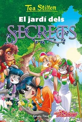 EL JARDÍ DELS SECRETS | 9788413894942 | STILTON, TEA | Llibres Parcir | Librería Parcir | Librería online de Manresa | Comprar libros en catalán y castellano online