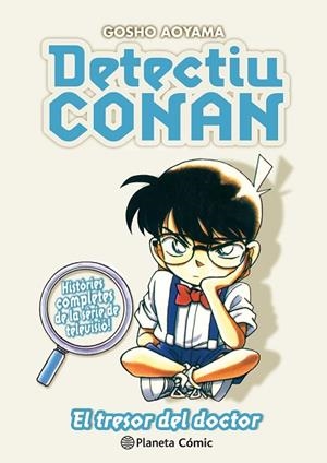 DETECTIU CONAN Nº 12 EL TRESOR DEL DOCTOR | 9788411402231 | AOYAMA, GOSHO | Llibres Parcir | Librería Parcir | Librería online de Manresa | Comprar libros en catalán y castellano online
