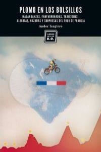 PLOMO EN LOS BOLSILLOS (13ª ED) | 9788494010170 | IZAGIRRE ANDER | Llibres Parcir | Librería Parcir | Librería online de Manresa | Comprar libros en catalán y castellano online