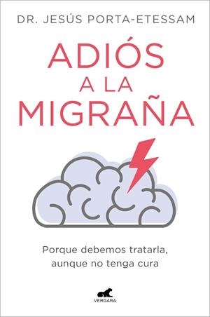 ADIÓS A LA MIGRAÑA | 9788419248527 | PORTA-ETESSAM, DR. JESÚS | Llibres Parcir | Librería Parcir | Librería online de Manresa | Comprar libros en catalán y castellano online