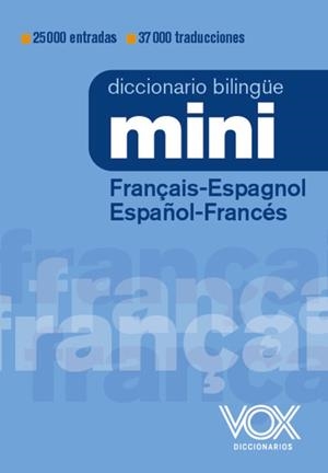 DICCIONARIO MINI FRANÇAIS-ESPAGNOL / ESPAÑOL-FRANCÉS | 9788499744032 | VOX EDITORIAL | Llibres Parcir | Llibreria Parcir | Llibreria online de Manresa | Comprar llibres en català i castellà online
