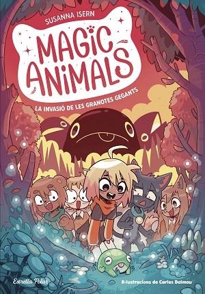 MAGIC ANIMALS 2. LA INVASIÓ DE LES GRANOTES GEGANTS | 9788413895345 | ISERN, SUSANNA/TORRAS DALMAU, CARLES | Llibres Parcir | Llibreria Parcir | Llibreria online de Manresa | Comprar llibres en català i castellà online