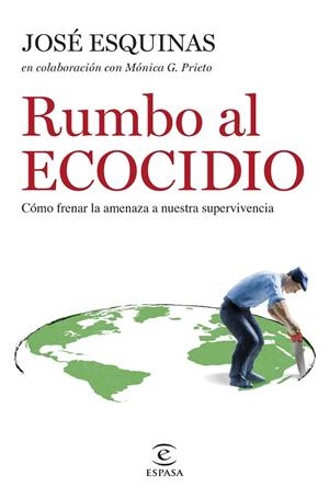 RUMBO AL ECOCIDIO | 9788467069716 | ESQUINAS ALCÁZAR, JOSÉ | Llibres Parcir | Llibreria Parcir | Llibreria online de Manresa | Comprar llibres en català i castellà online