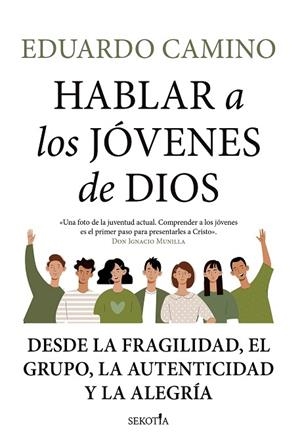 HABLAR A LOS JÓVENES DE DIOS | 9788418414640 | CAMINO, EDUARDO | Llibres Parcir | Librería Parcir | Librería online de Manresa | Comprar libros en catalán y castellano online