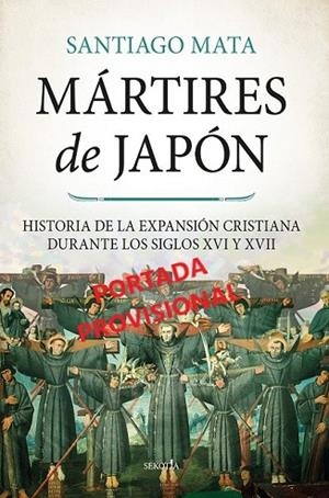 MÁRTIRES DE JAPÓN | 9788418414596 | MATA, SANTIAGO | Llibres Parcir | Llibreria Parcir | Llibreria online de Manresa | Comprar llibres en català i castellà online