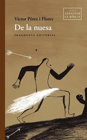 DE LA NUESA | 9788417796853 | PÉREZ FLORES, VÍCTOR | Llibres Parcir | Llibreria Parcir | Llibreria online de Manresa | Comprar llibres en català i castellà online