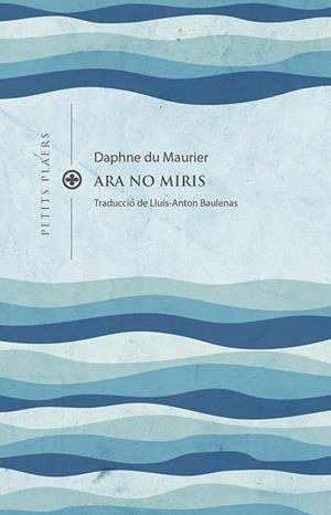 ARA NO MIRIS | 9788419474193 | DU MAURIER, DAPHNE | Llibres Parcir | Llibreria Parcir | Llibreria online de Manresa | Comprar llibres en català i castellà online