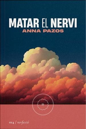 MATAR EL NERVI | 9788419059147 | PAZOS, ANNA | Llibres Parcir | Llibreria Parcir | Llibreria online de Manresa | Comprar llibres en català i castellà online