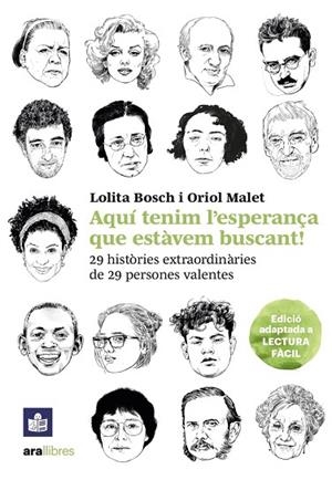 AQUÍ TENIM L'ESPERANÇA QUE ESTÀVEM BUSCANT - LECTURA FÀCIL | 9788411730167 | BOSCH SANS, LOLITA / MALET I MURIA, ORIOL | Llibres Parcir | Librería Parcir | Librería online de Manresa | Comprar libros en catalán y castellano online