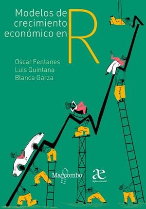 MODELOS DE CRECIMIENTO ECONÓMICO EN R | 9788426735928 | FENTANES, OSCAR/QUINTANA, LUIS/GARZA, BLANCA | Llibres Parcir | Llibreria Parcir | Llibreria online de Manresa | Comprar llibres en català i castellà online