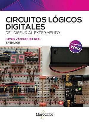 CIRCUITOS LÓGICOS DIGITALES 3ED | 9788426735959 | VÁZQUEZ DEL REAL, JAVIER | Llibres Parcir | Llibreria Parcir | Llibreria online de Manresa | Comprar llibres en català i castellà online
