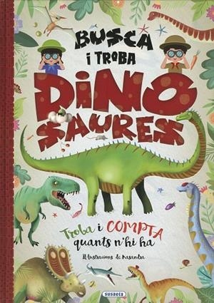 BUSCA I TROBA DINOSAURES | 9788467795226 | SUSAETA, EQUIP | Llibres Parcir | Llibreria Parcir | Llibreria online de Manresa | Comprar llibres en català i castellà online