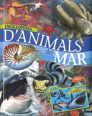ENCICLOPÈDIA D'ANIMALS DEL MAR | 9788467796872 | RODRÍGUEZ, CARMEN/SERRANO, JOSE MANUEL | Llibres Parcir | Llibreria Parcir | Llibreria online de Manresa | Comprar llibres en català i castellà online