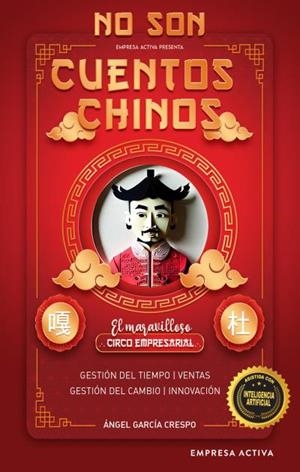 NO SON CUENTOS CHINOS | 9788416997800 | GARCÍA CRESPO, ÁNGEL | Llibres Parcir | Librería Parcir | Librería online de Manresa | Comprar libros en catalán y castellano online