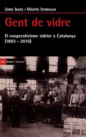 GENT DE VIDRE | 9788498888188 | IBARZ GELABERT, JORDI / ITURRALDE VALLS, MARTIN | Llibres Parcir | Librería Parcir | Librería online de Manresa | Comprar libros en catalán y castellano online